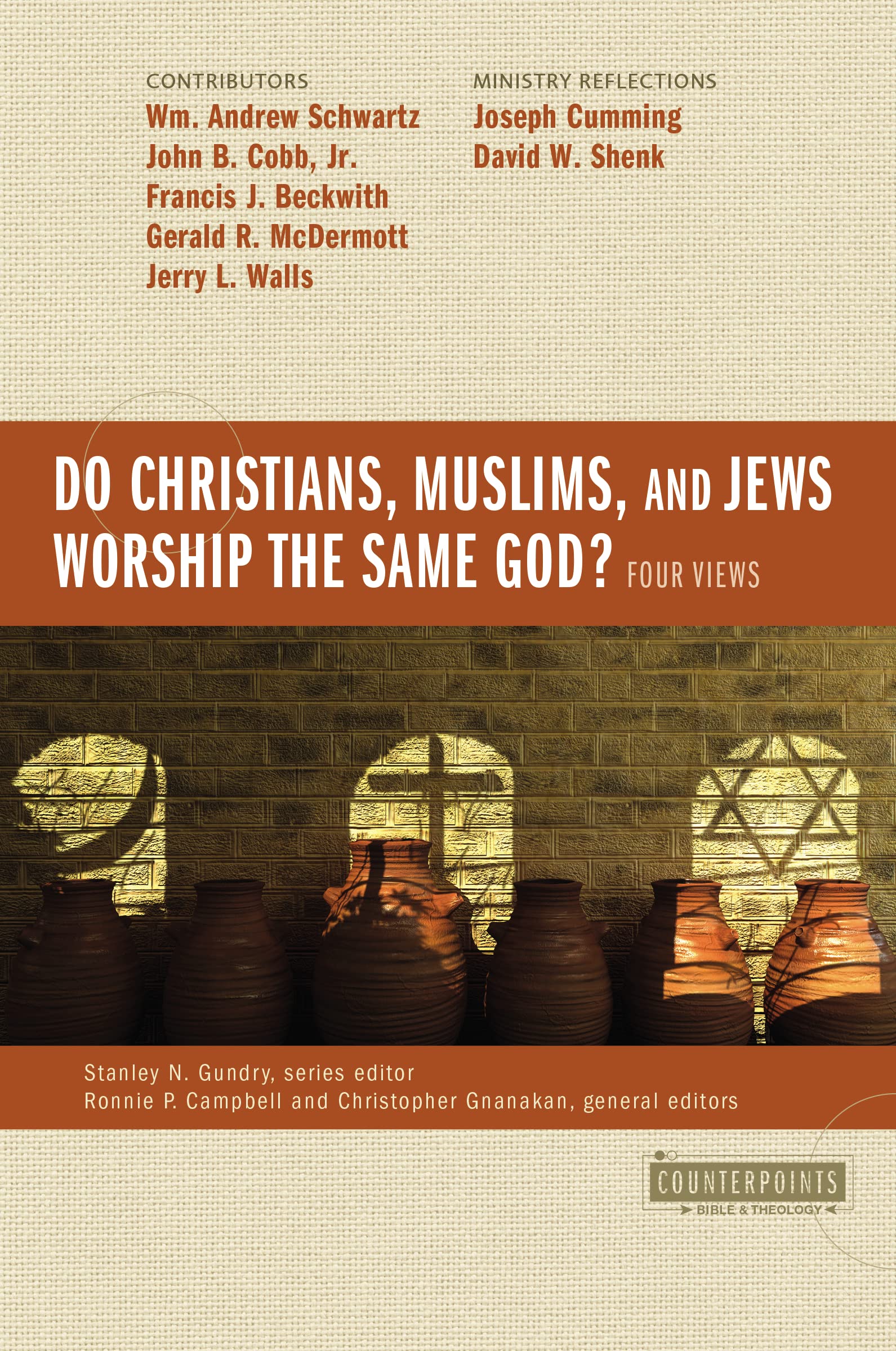 Do Christians, Muslims, and Jews Worship the Same God?: Four Views (Counterpoints: Bible and Theology) 9780310538035