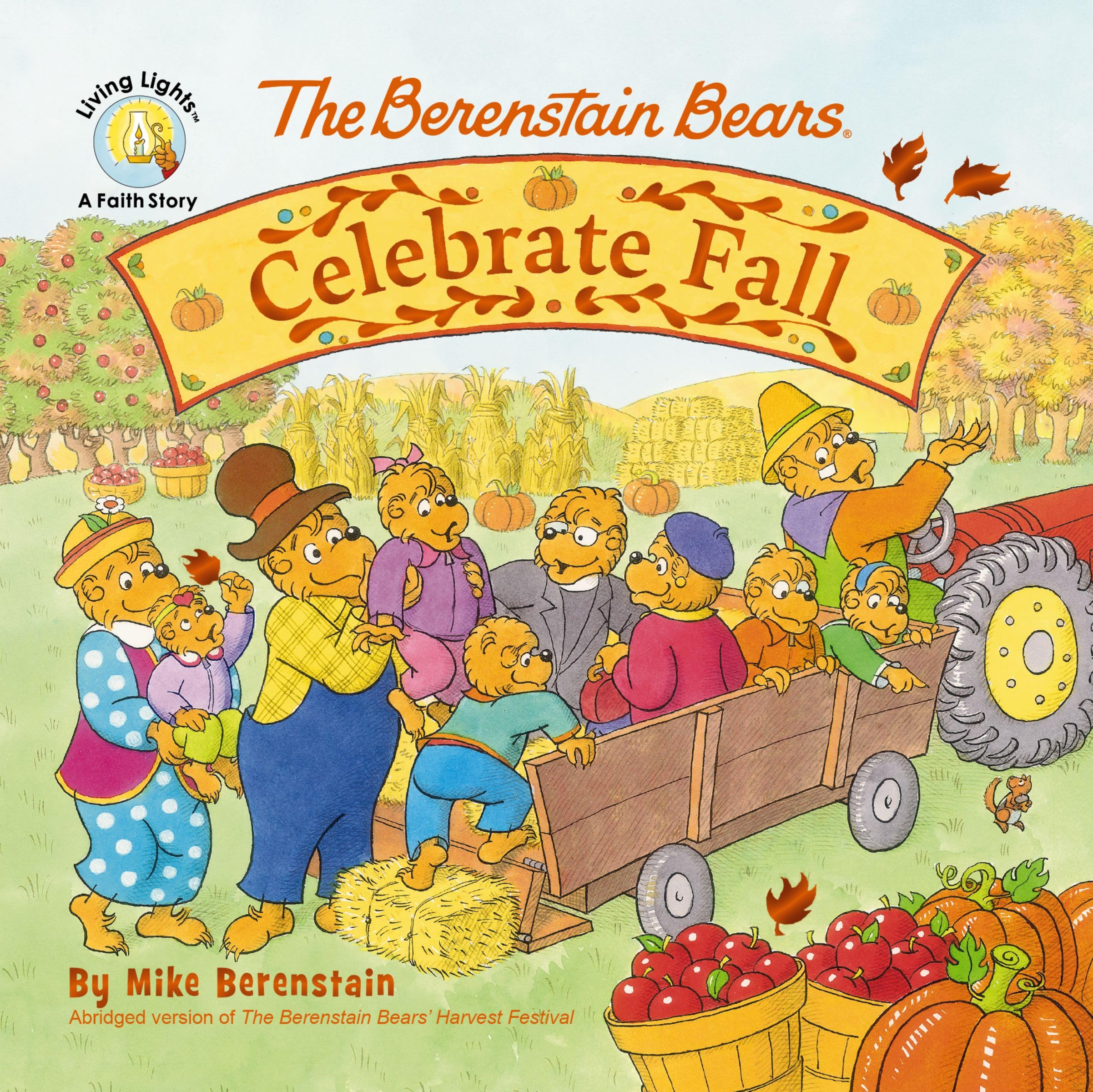 The Berenstain Bears Celebrate Fall (Berenstain Bears/Living Lights: A Faith Story) 9780310175841