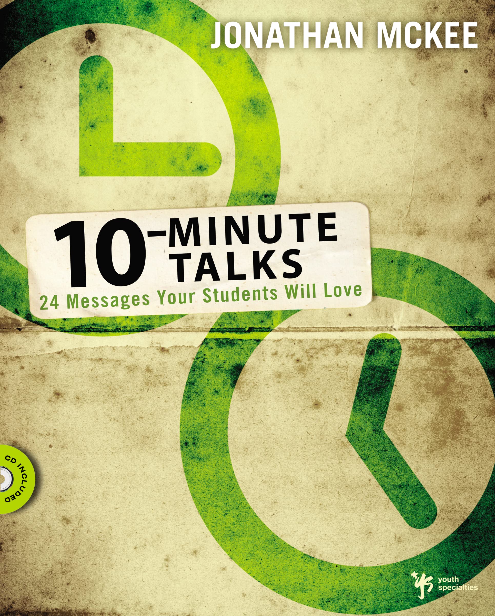 10-Minute Talks: 24 Messages Your Students Will Love 9780310274940