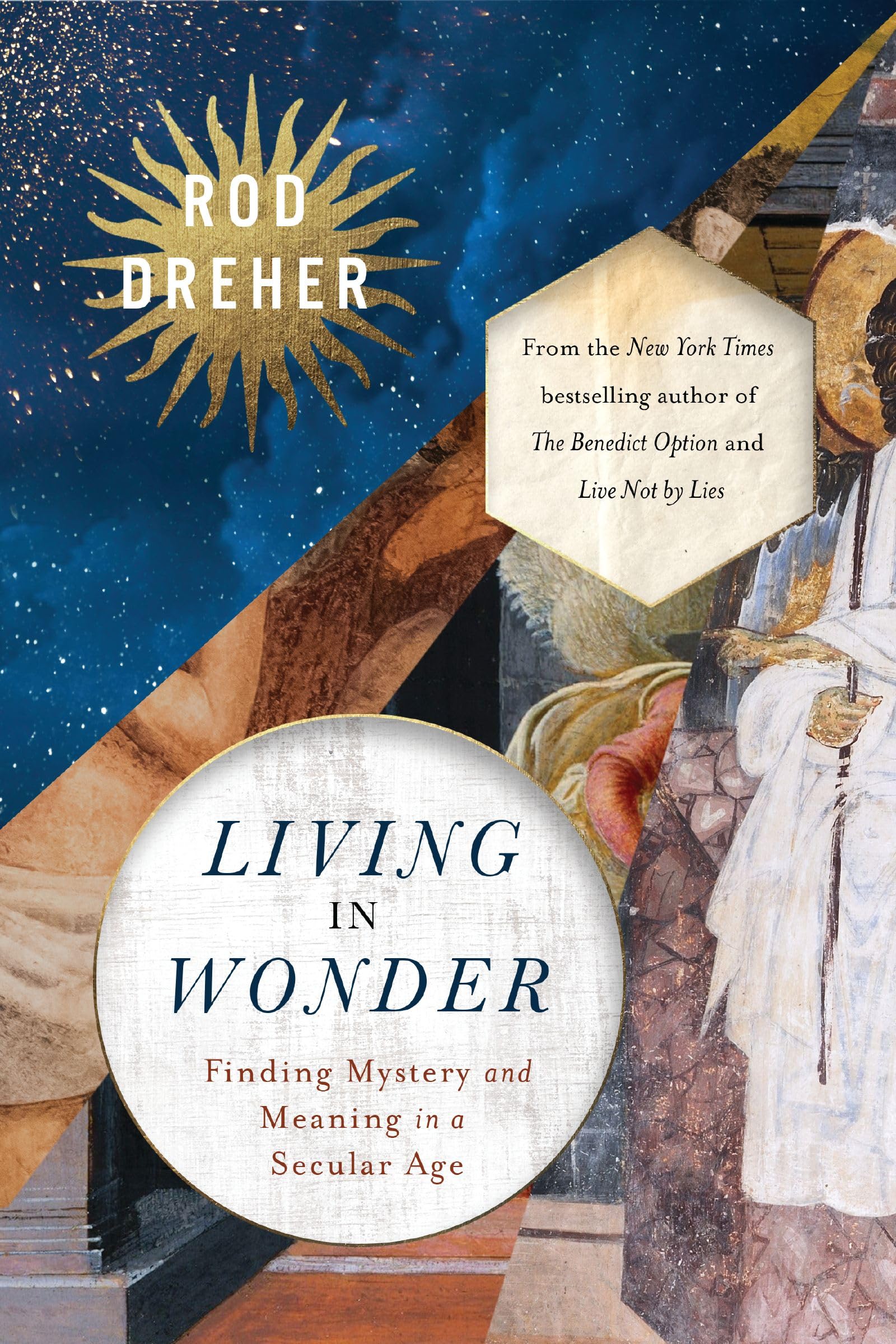 Living in Wonder: Finding Mystery and Meaning in a Secular Age 9780310369127
