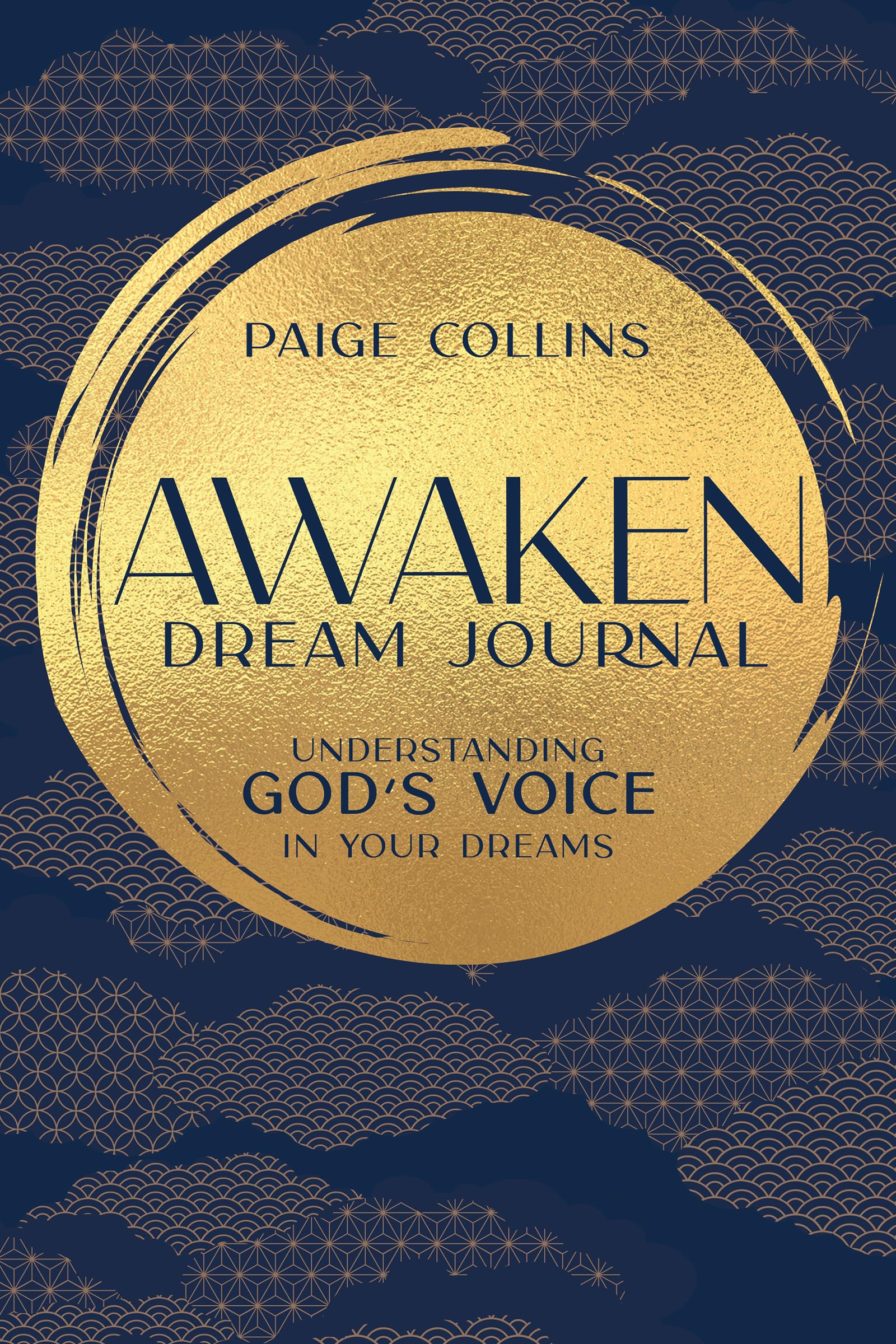 Awaken Dream Journal: Understanding God’s Voice in Your Dreams 9798887694597