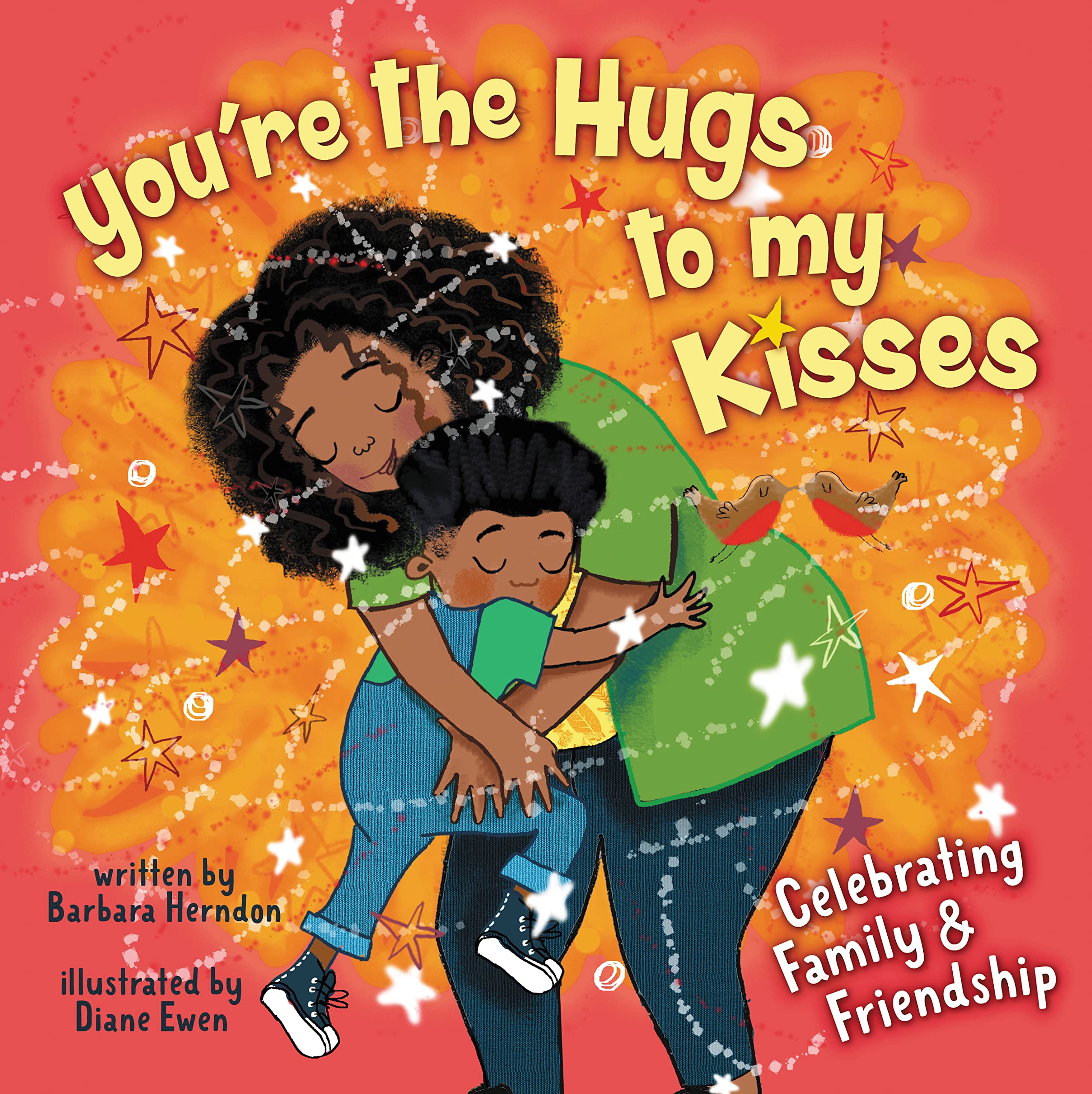 You're the Hugs to My Kisses: And Other Fun Ways to Say I Love You 9780310734963