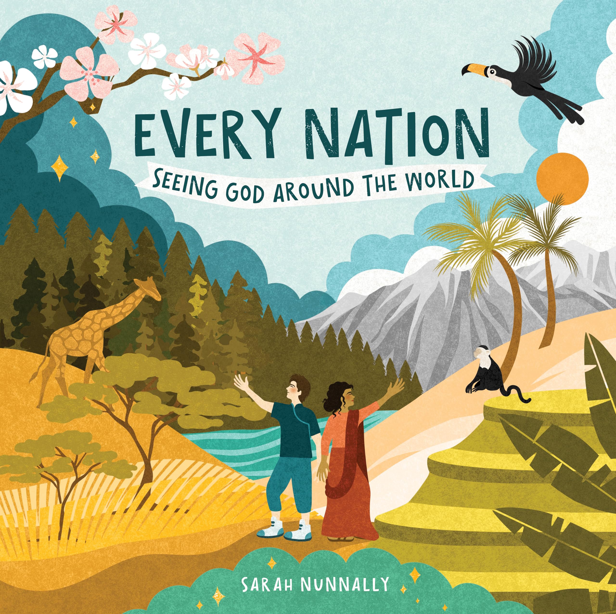 Every Nation: Seeing God Around the World | Teaching Kids About Great Commission & A Global Worldview | God Everywhere Series 9780830790098