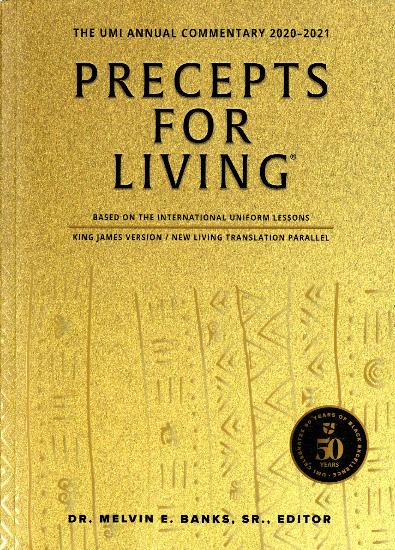 Precepts For Living: The UMI Annual Bible Commentary 2020-2021