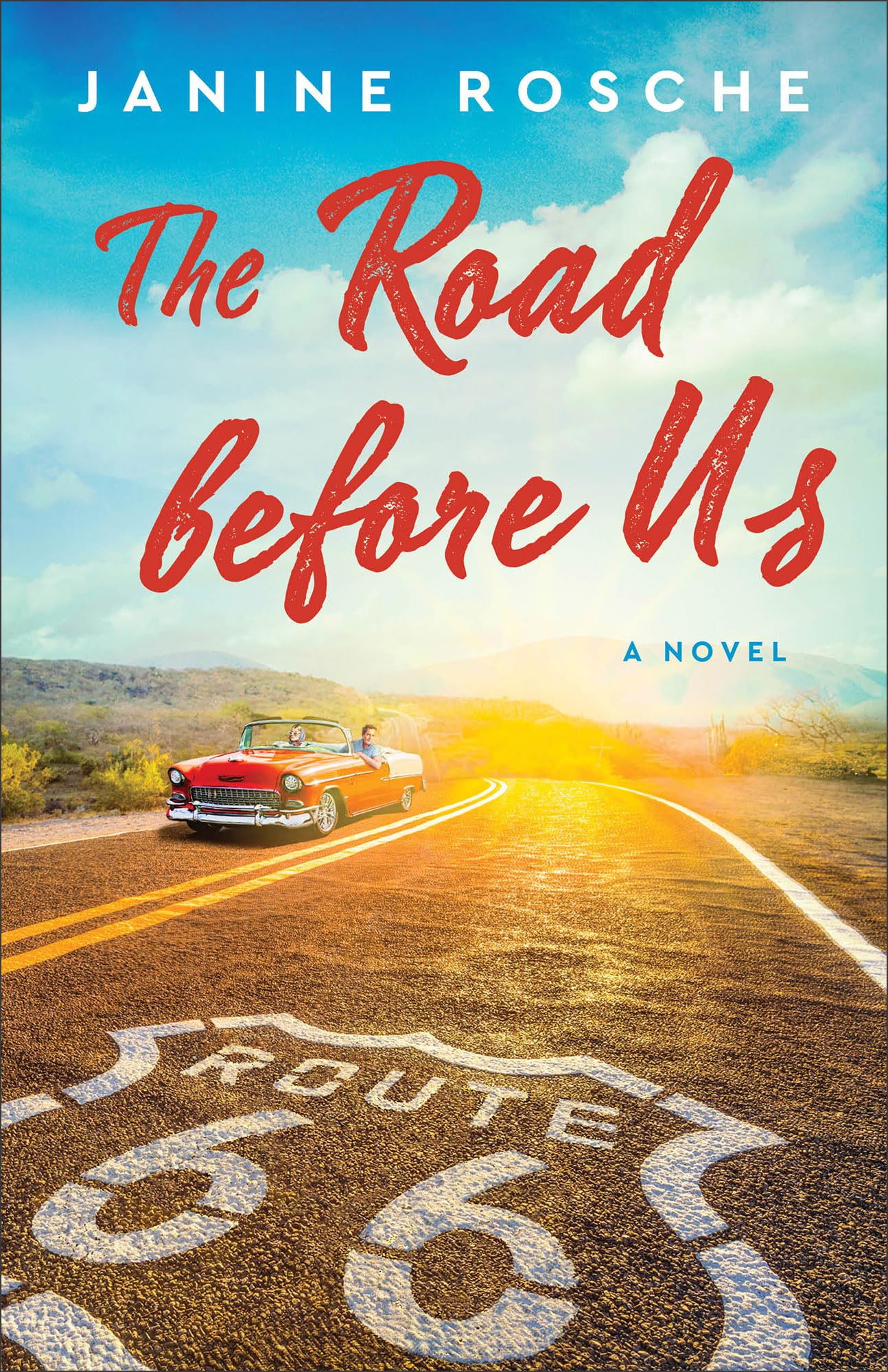 The Road before Us: (A Route 66 Novel of Reconciliation and Romance) 9780800742966