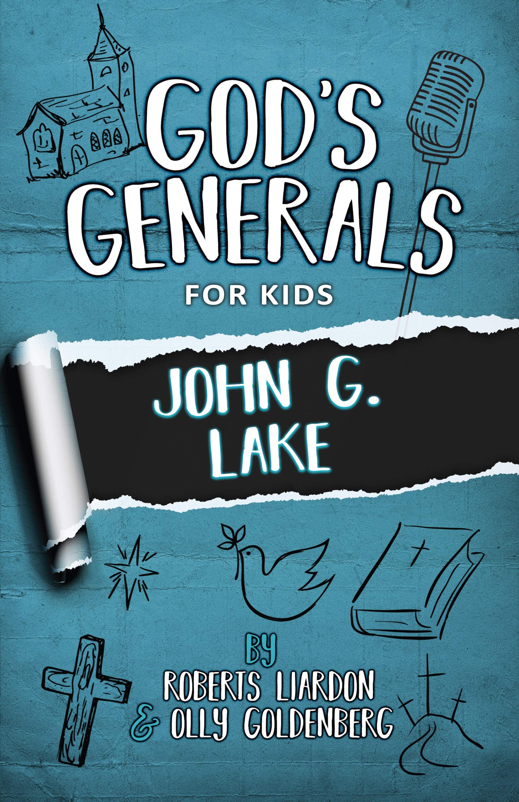God's Generals for Kids - Volume 8: John G. Lake 9781610362078