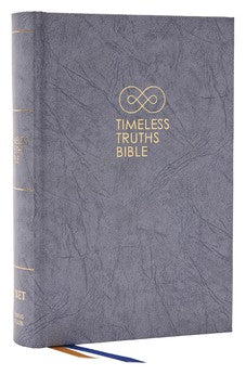 NET Timeless Truths Bible: One faith. Handed down. For all the saints. (NET, Gray Hardcover, Comfort Print) 9780785290124