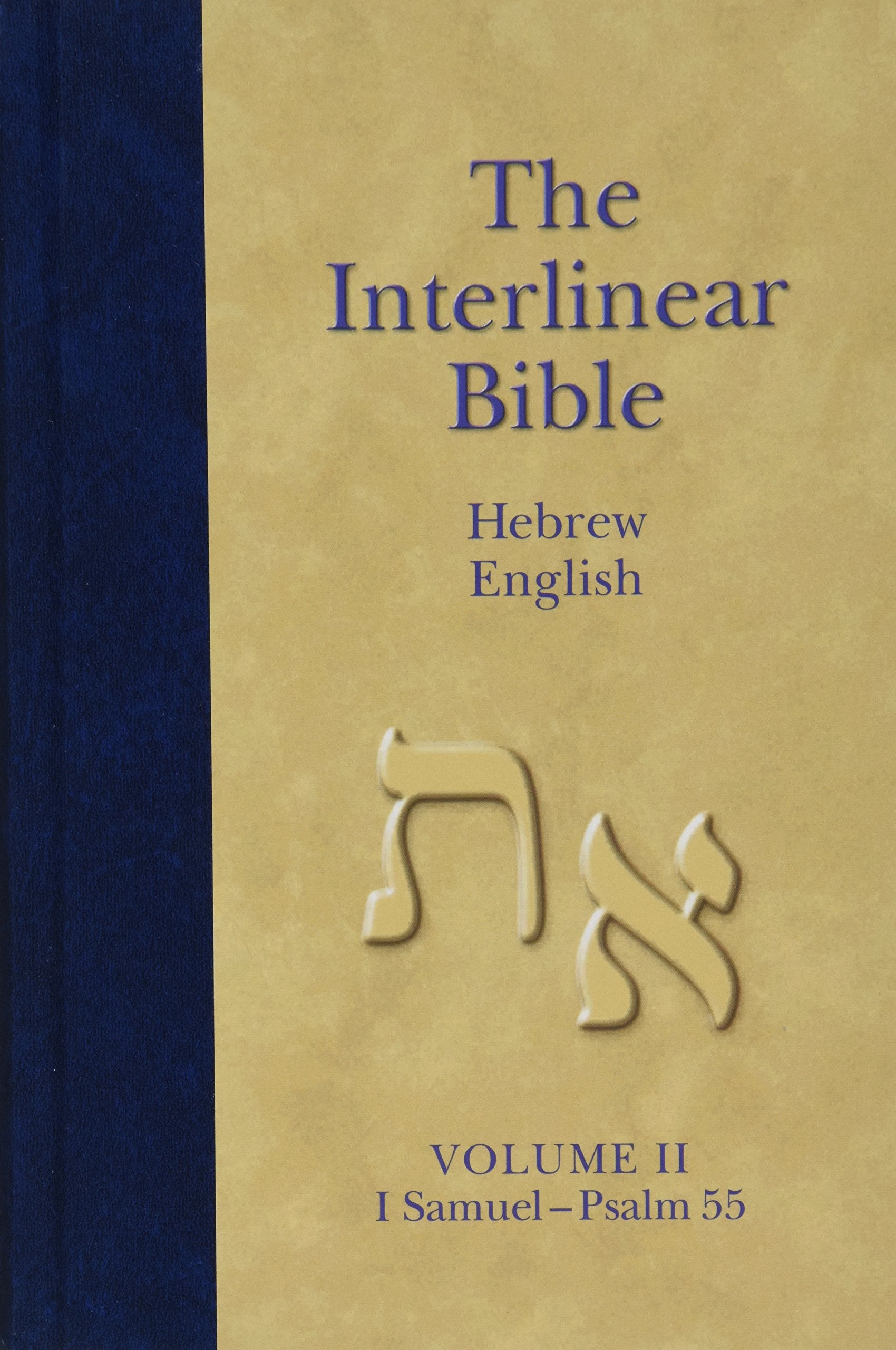 Hendrickson The Interlinear Hebrew-Aramaic Old Testament Vol II: I Sam-Psalm 55 9781598564402