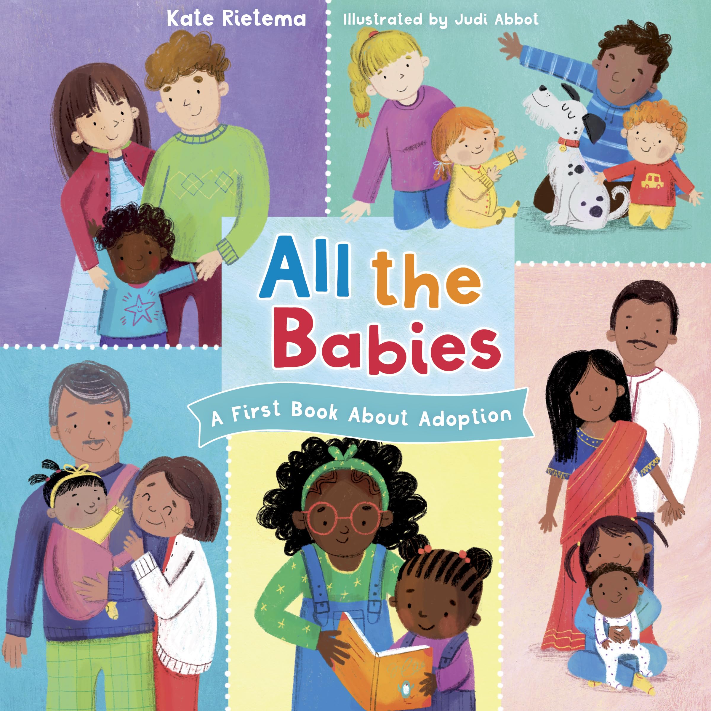 All the Babies: A First Book About Adoption 9781430095408