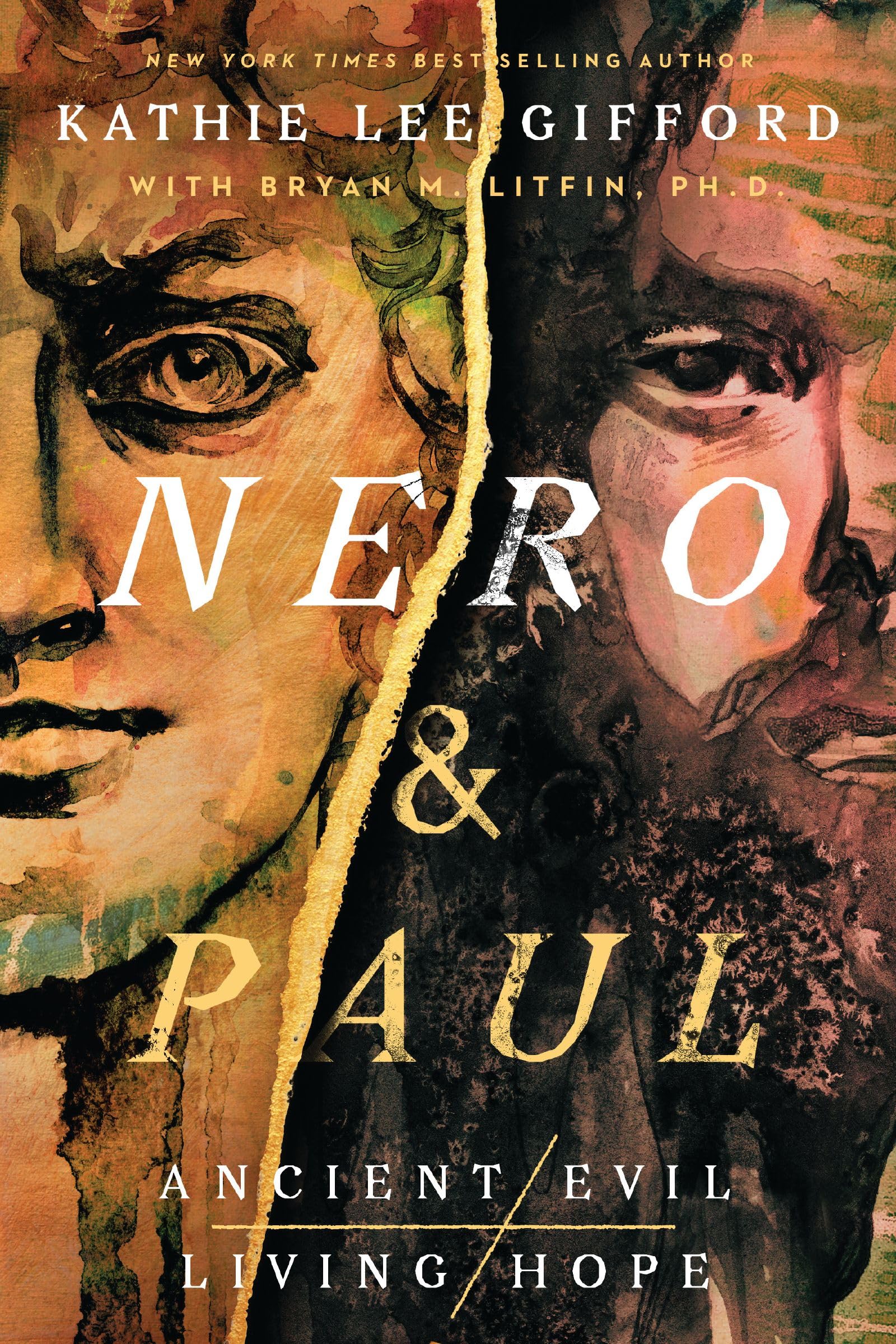 Nero and Paul: How the Gospel of Grace Defeated the Ruler of Rome (Ancient Evil, Living Hope) 9781400336661