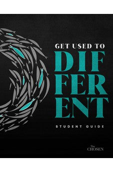Get Used to Different: A Student Guide to The Chosen (The Chosen Bible Study Series) 9780830784752