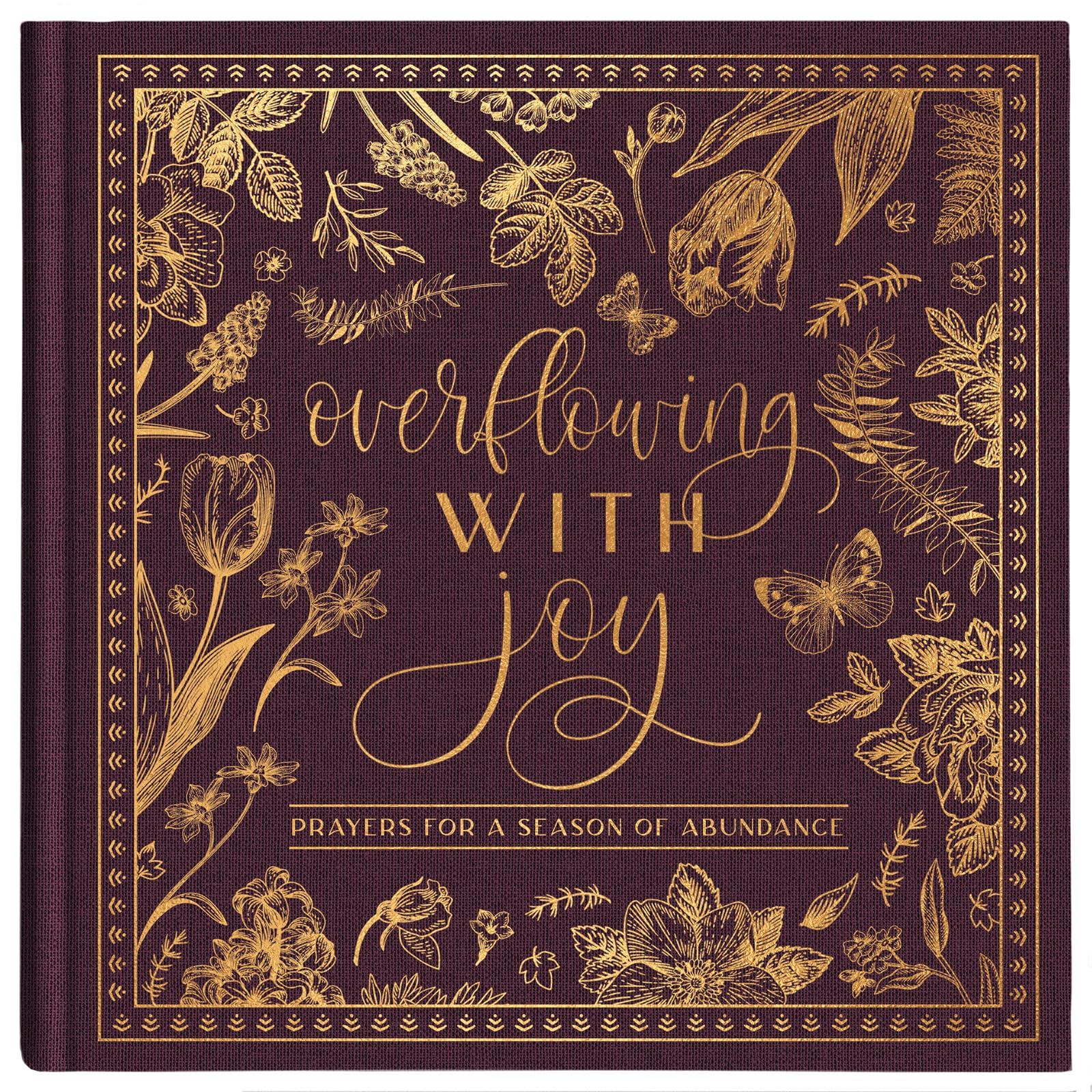 Overflowing with Joy: Prayers for a Season of Abundance 9798891510784