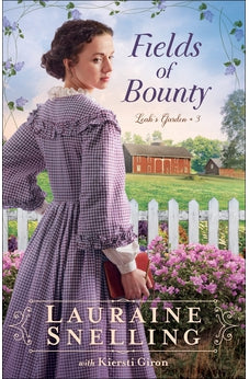 Fields of Bounty (Leah's Garden) Book 3 of 3 9780764235764