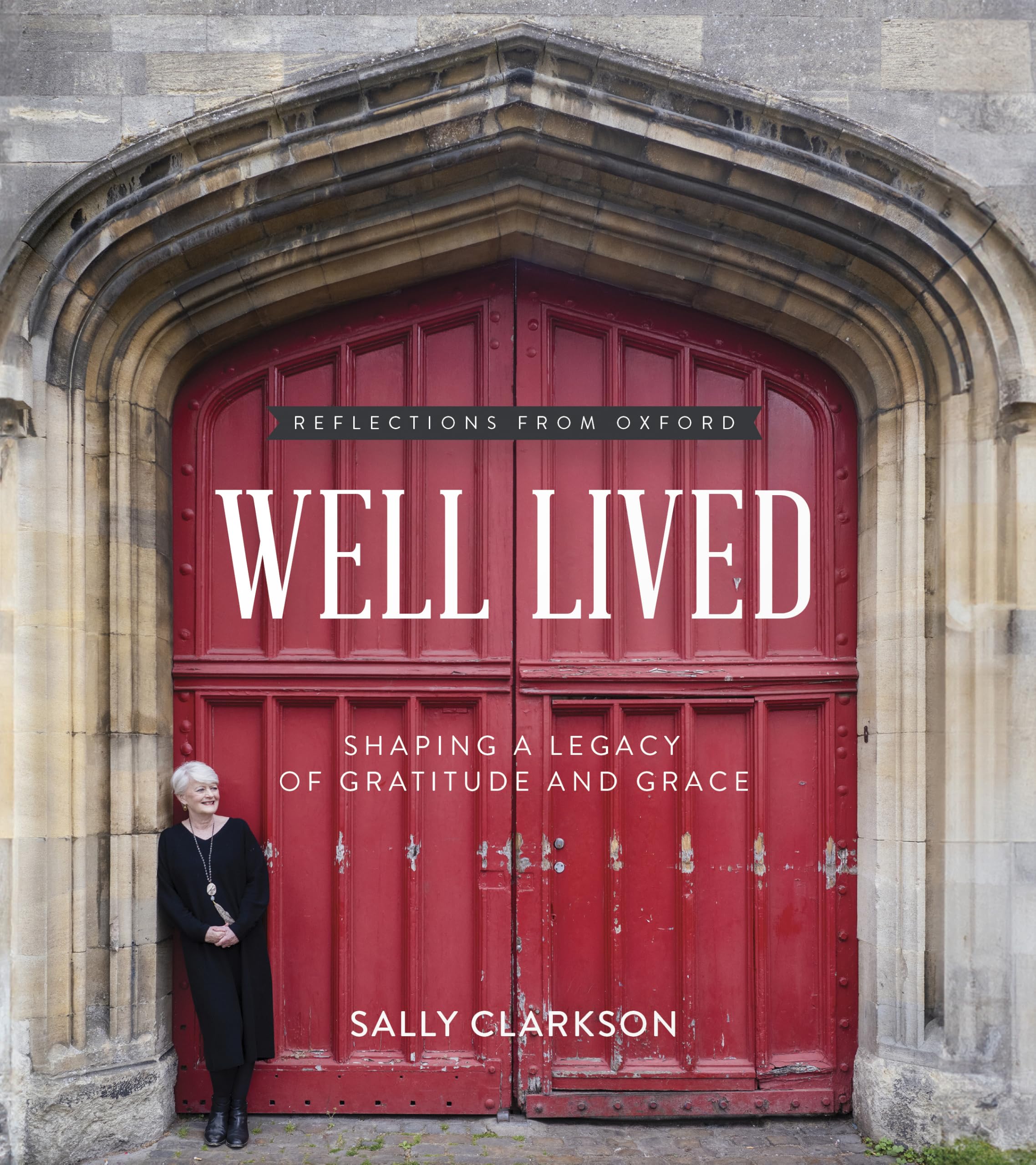 Well Lived: Shaping a Legacy of Gratitude and Grace 9780736985475