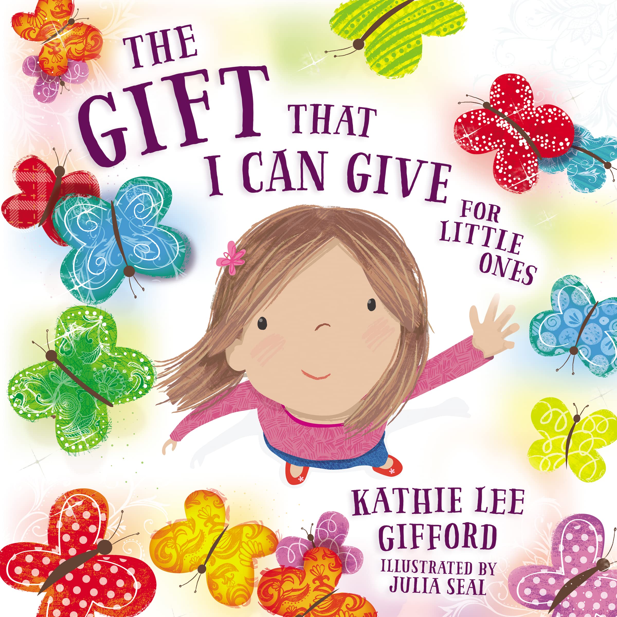 The Gift That I Can Give for Little Ones 9781400209255