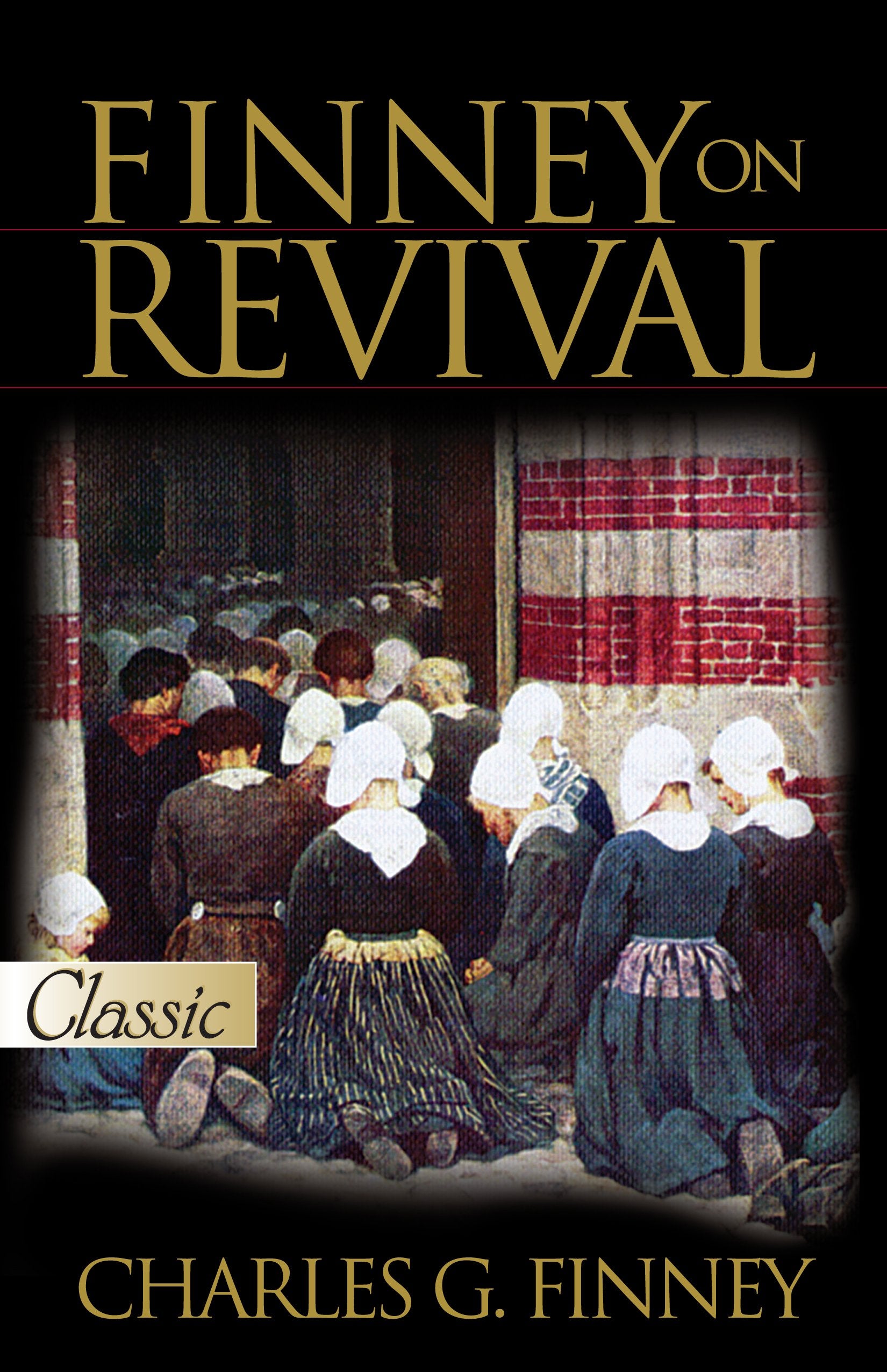 Finney on Revival-A Pure Gold Classic (Pure Gold Classics) 9781610361248