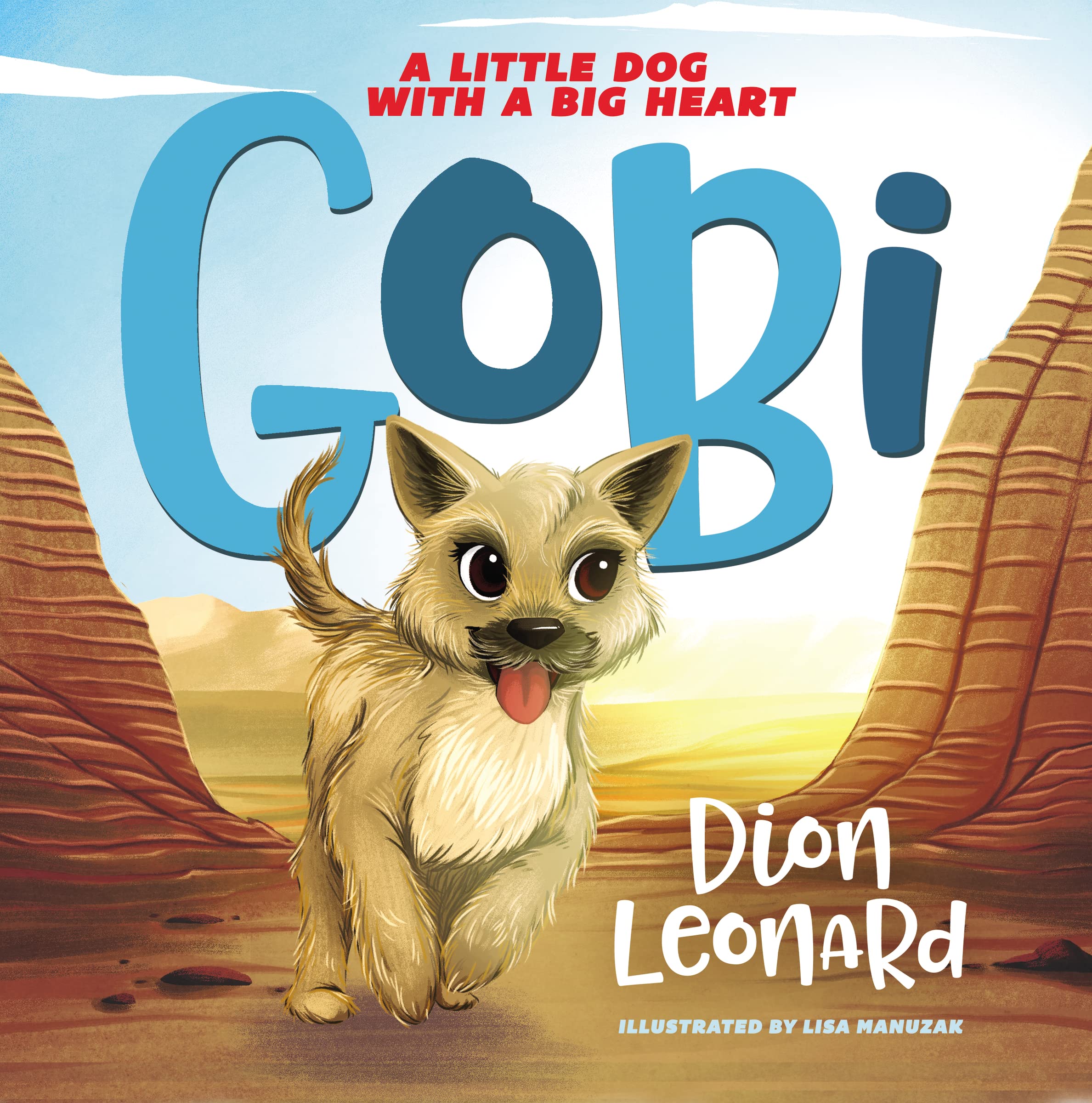 Gobi: A Little Dog with a Big Heart (picture book) 9780718075293