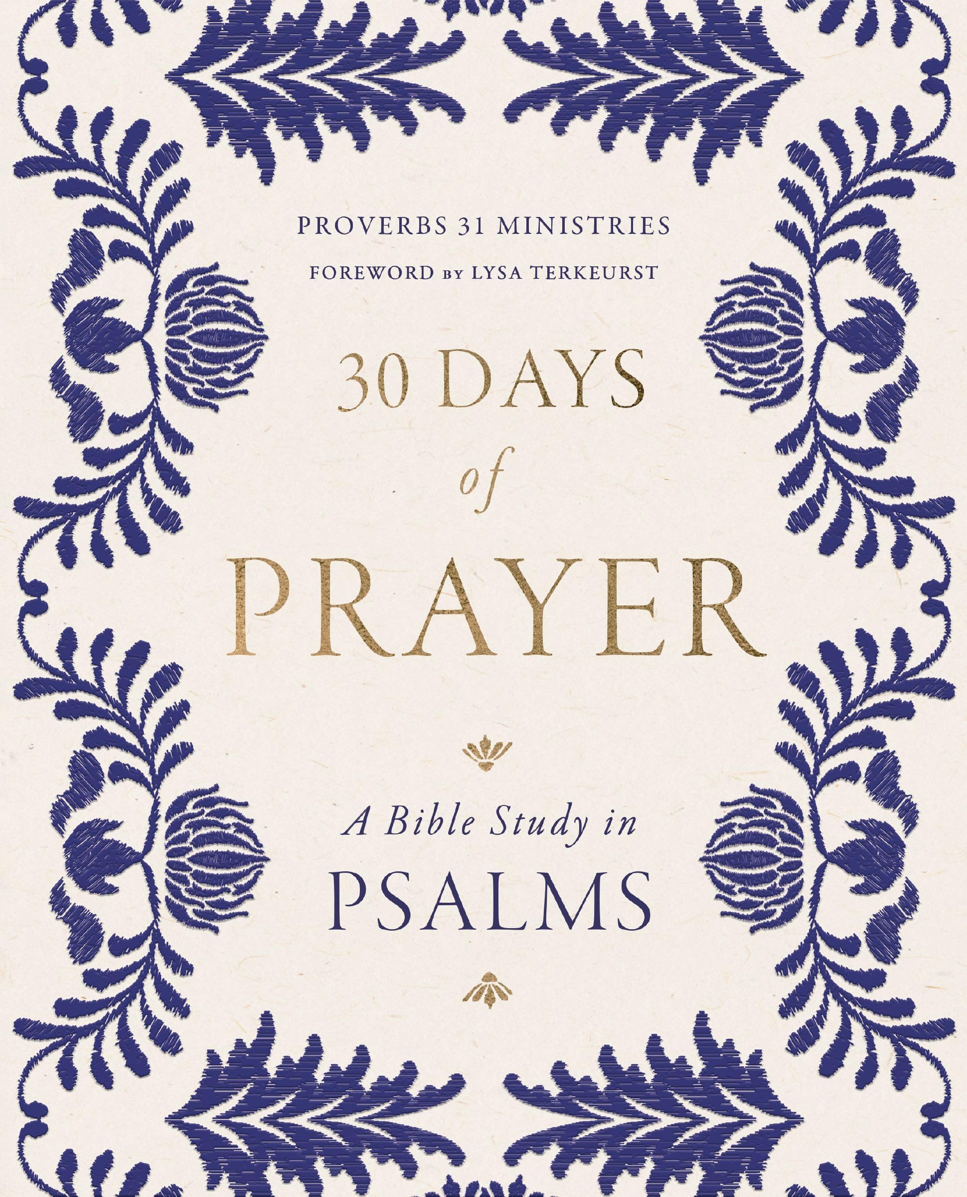 30 Days of Prayer: A Bible Study in Psalms (Proverbs 31 Ministries) 9780310178668