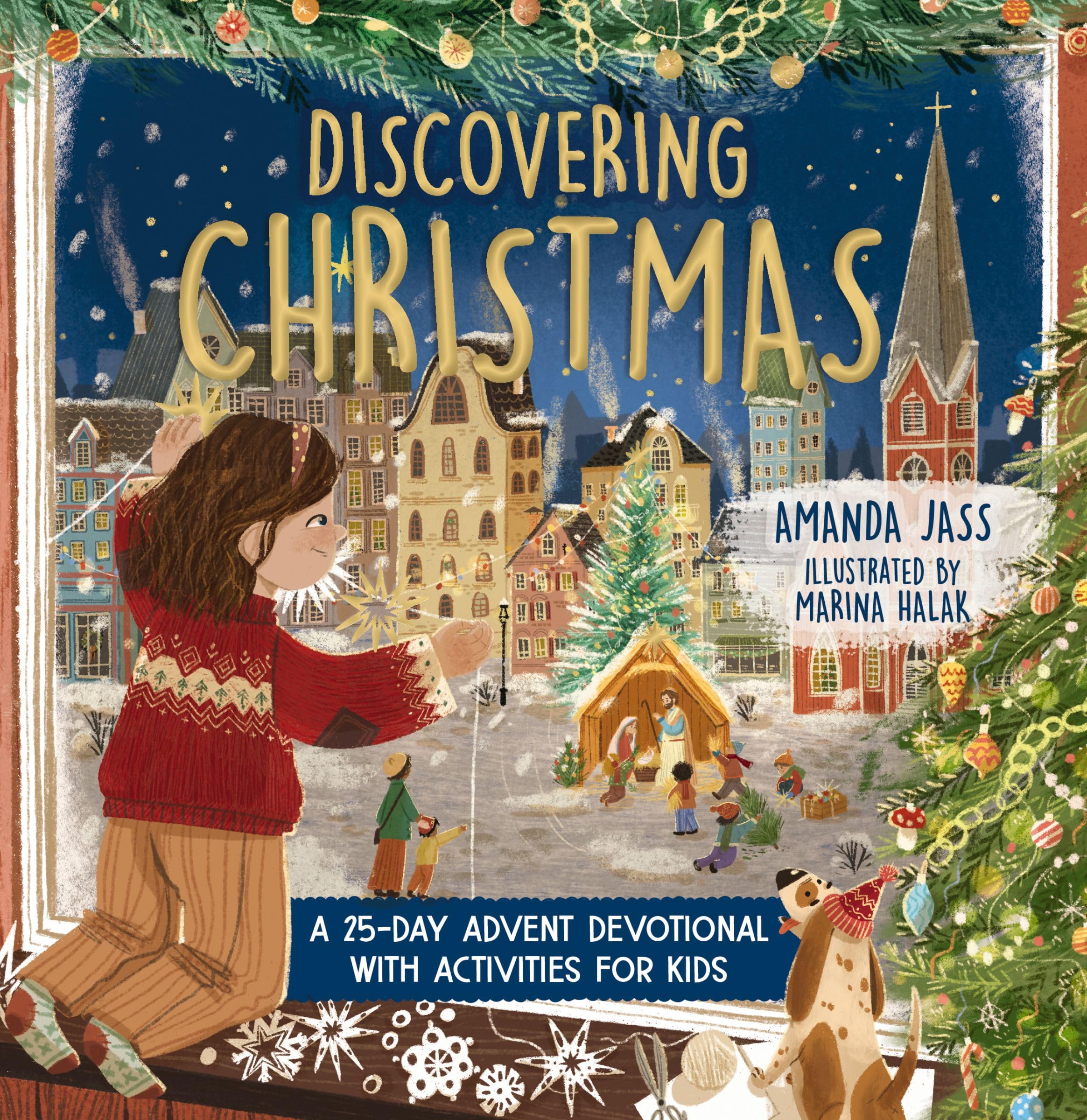 Discovering Christmas: A 25-Day Advent Devotional with Activities for Kids 9781400249015