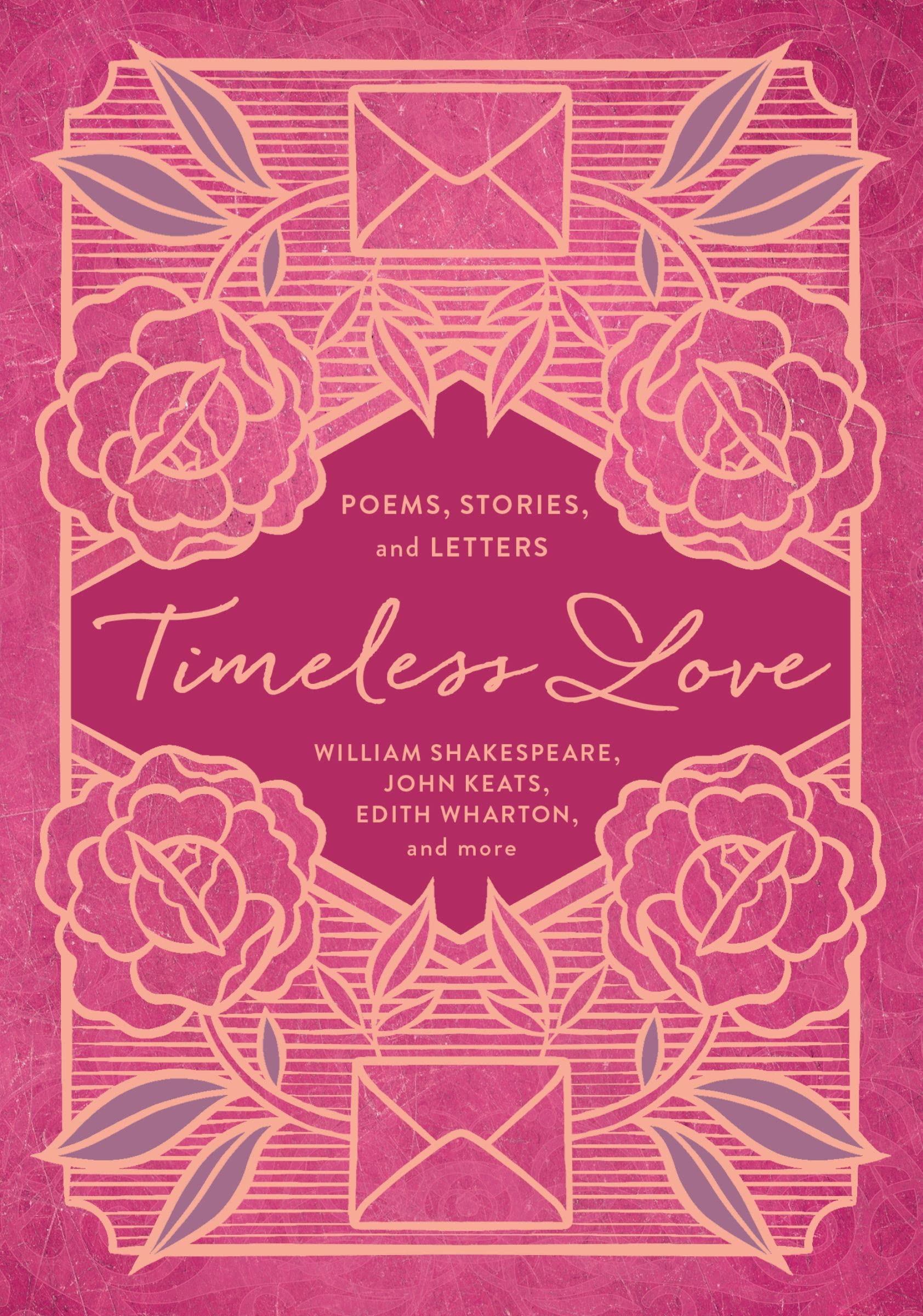 Timeless Love: Poems, Stories, and Letters 9781400341849