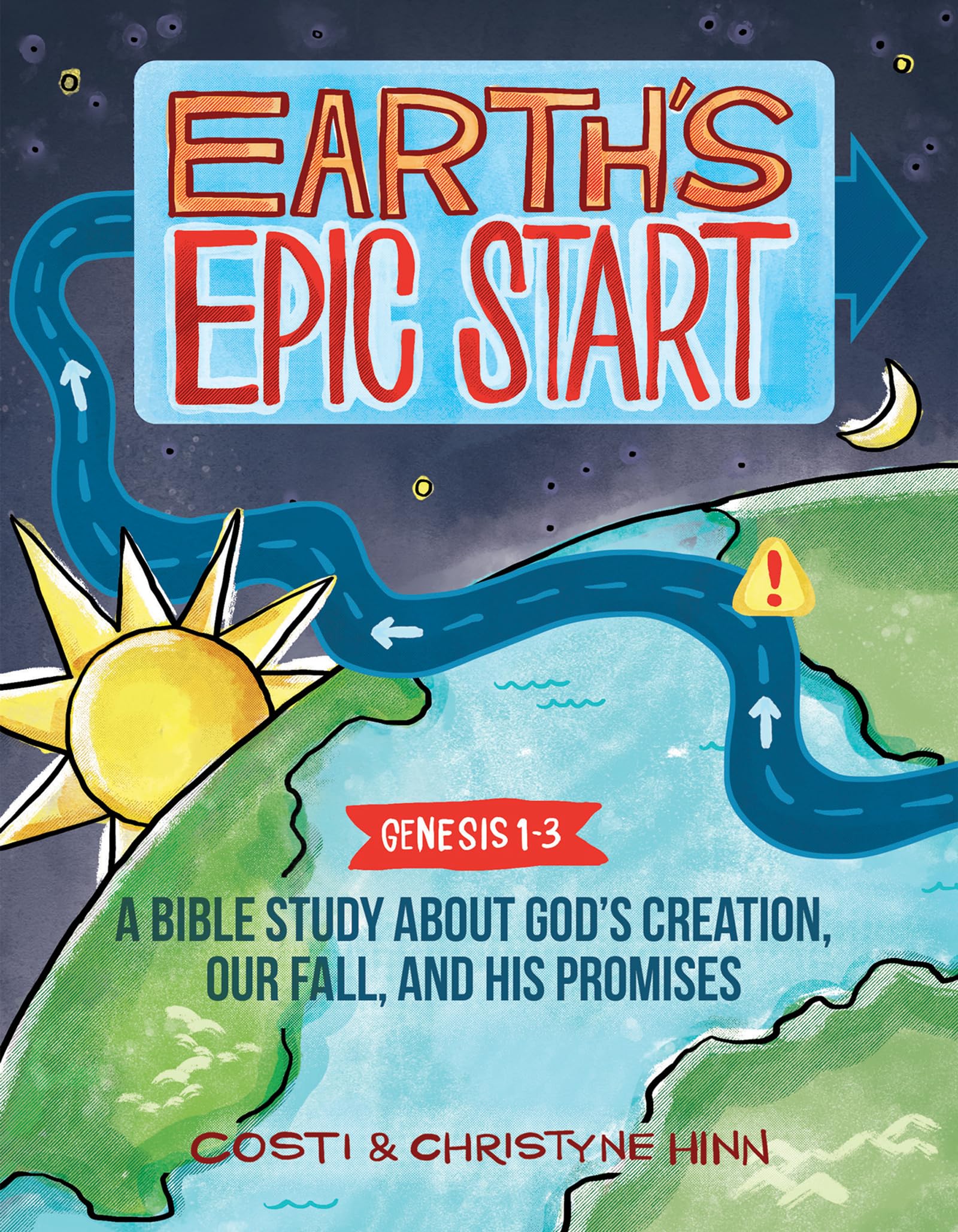 Earth's Epic Start: A Bible Study About God’s Creation, Our Fall, and His Promise (Genesis 1-3) 9780736989800