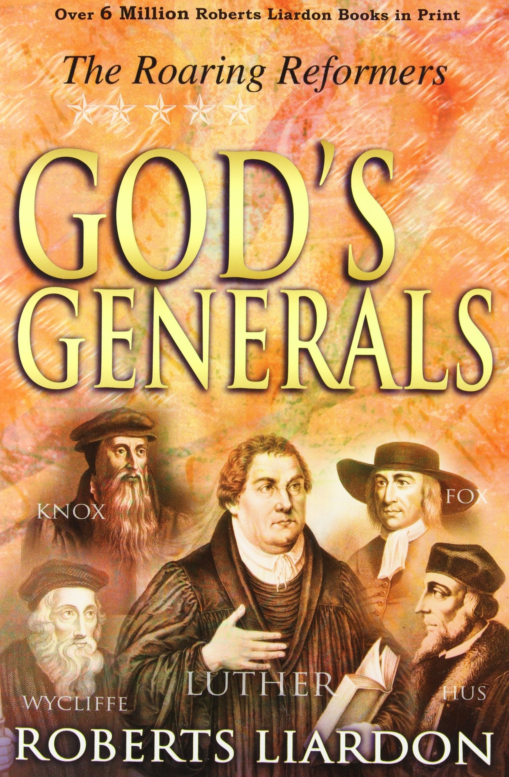 Gods Generals: The Roaring Reformers