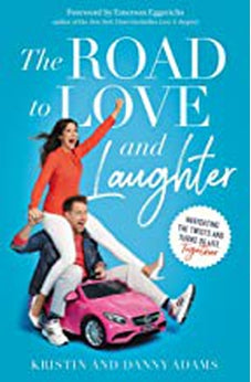 The Road to Love and Laughter: Navigating the Twists and Turns of Life Together 9780310360544