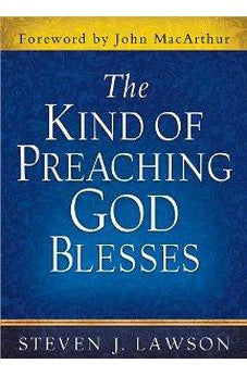 The Kind of Preaching God Blesses 9780736953559