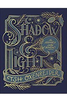 Shadow and Light: A Journey into Advent 9780736980609