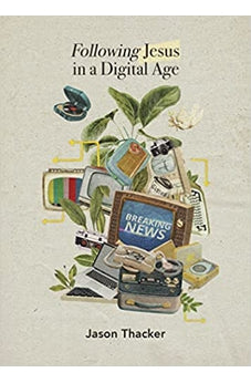 Following Jesus in a Digital Age 9781087754598