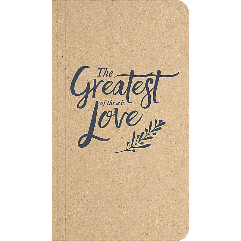 Greatest of these is love Journal