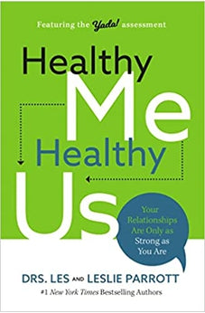 Healthy Me, Healthy Us: Your Relationships Are Only as Strong as You Are 9781400210251