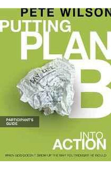 Putting Plan B Into Action Participant's Guide 9781418546106