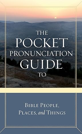 The 5-Pack Pocket Pronunciation Guide to Bible People, Places, and Things 9781434711625