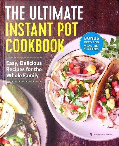 The Ultimate Instant Pot Cookbook 9781648763823