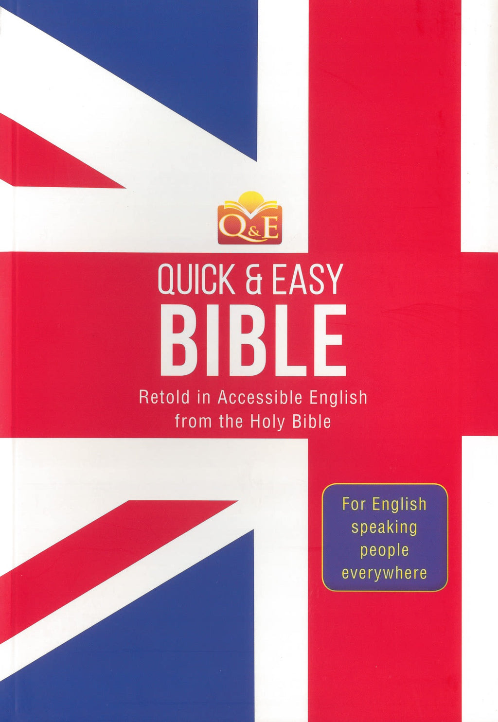 Quick & Easy Bible: Retold in Accessible English 9781786903969