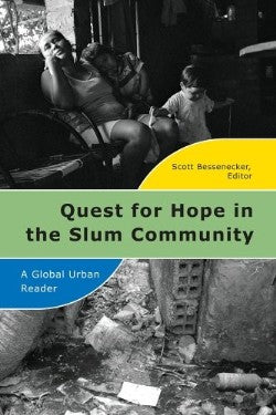 Quest for Hope in the Slum Community: A Global Urban Reader
