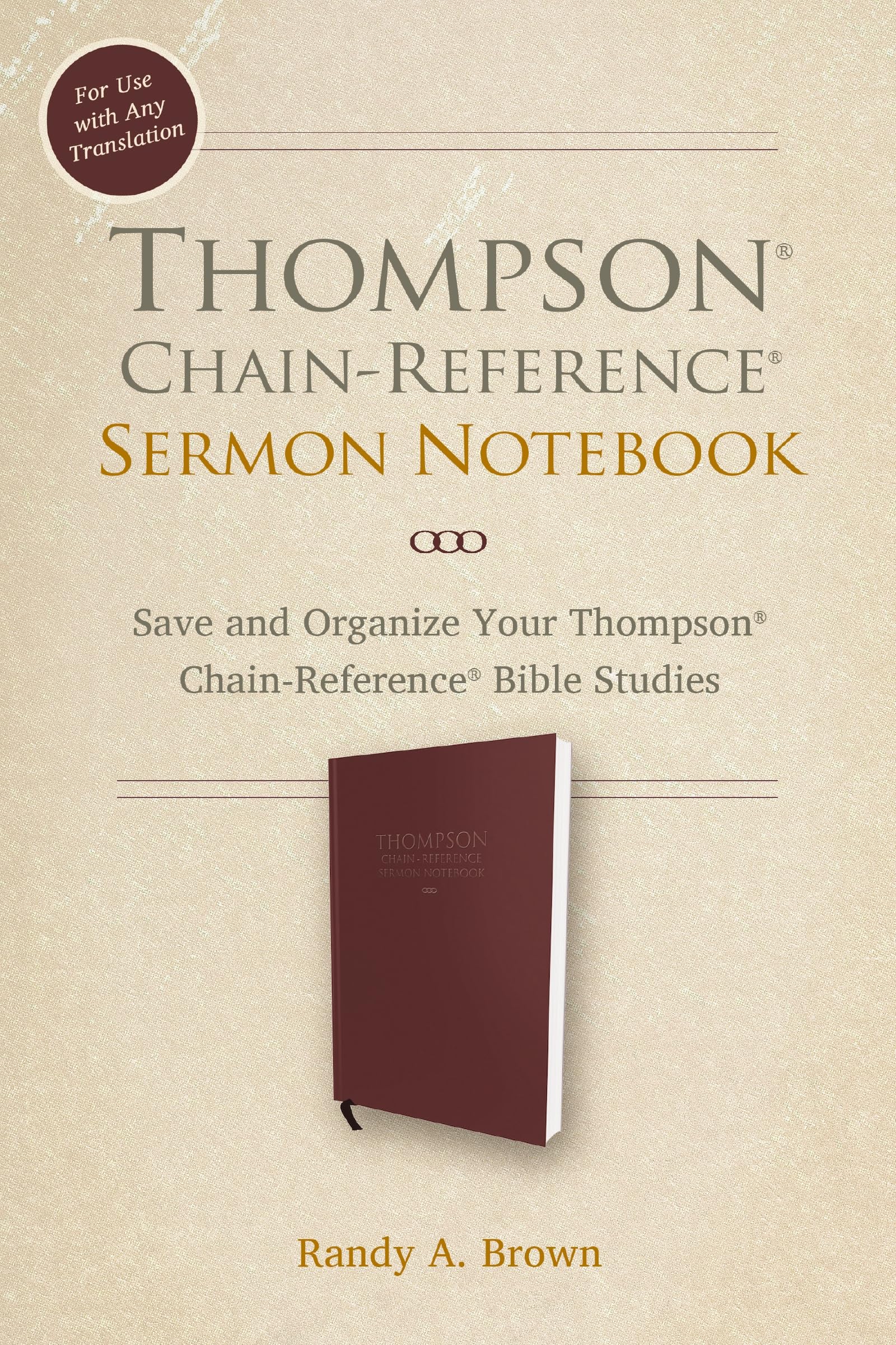 Thompson Chain-Reference Sermon Notebook: Save and Organize Your Thompson Chain-Reference Bible Studies 9780310159582