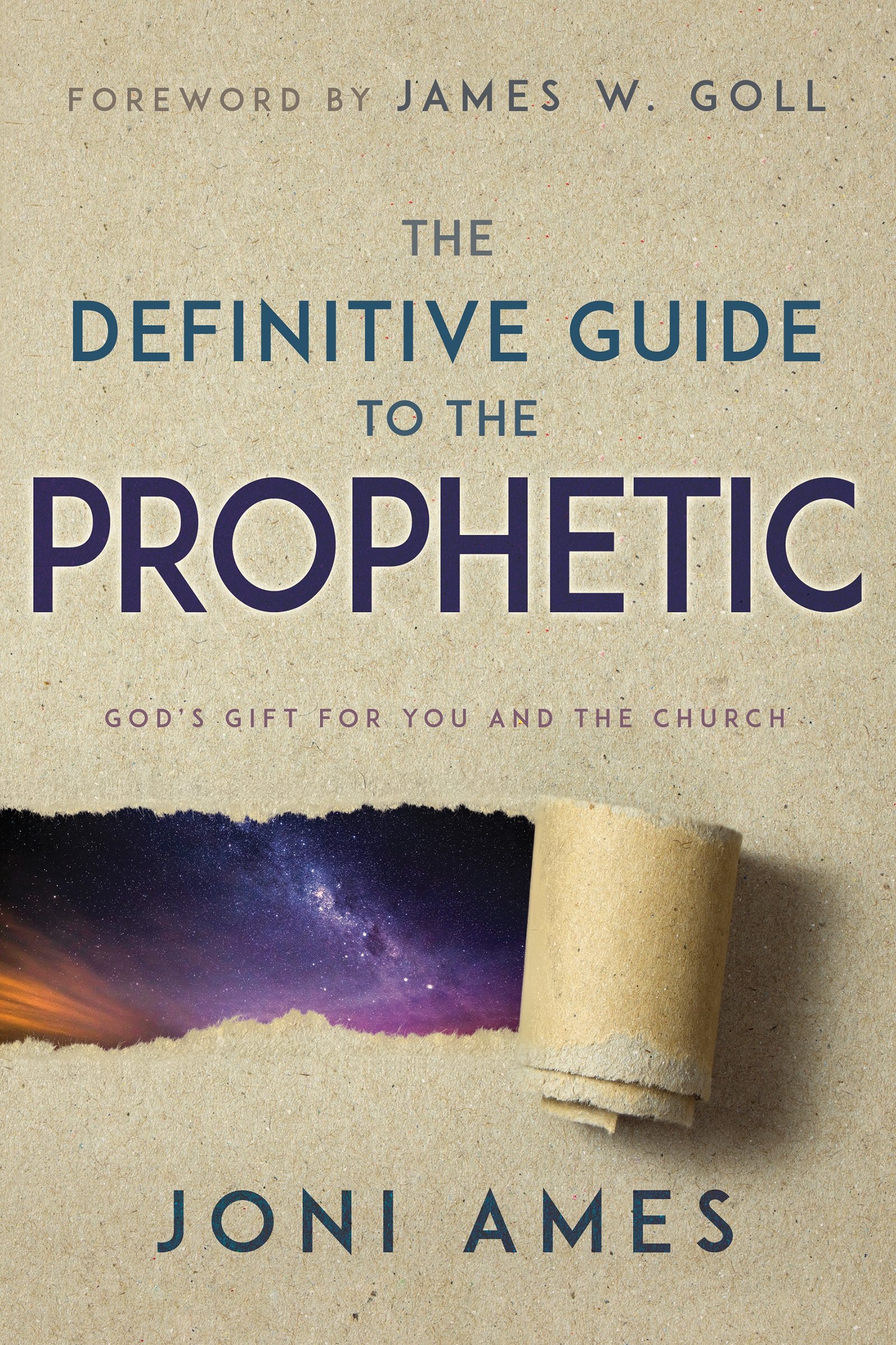The Definitive Guide to the Prophetic: God's Gift for You and the Church 9781641231503